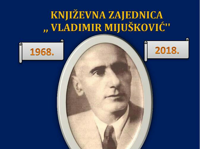 Jubilej: pola vijeka Književne zajednice ,,Vladimir Mijušković