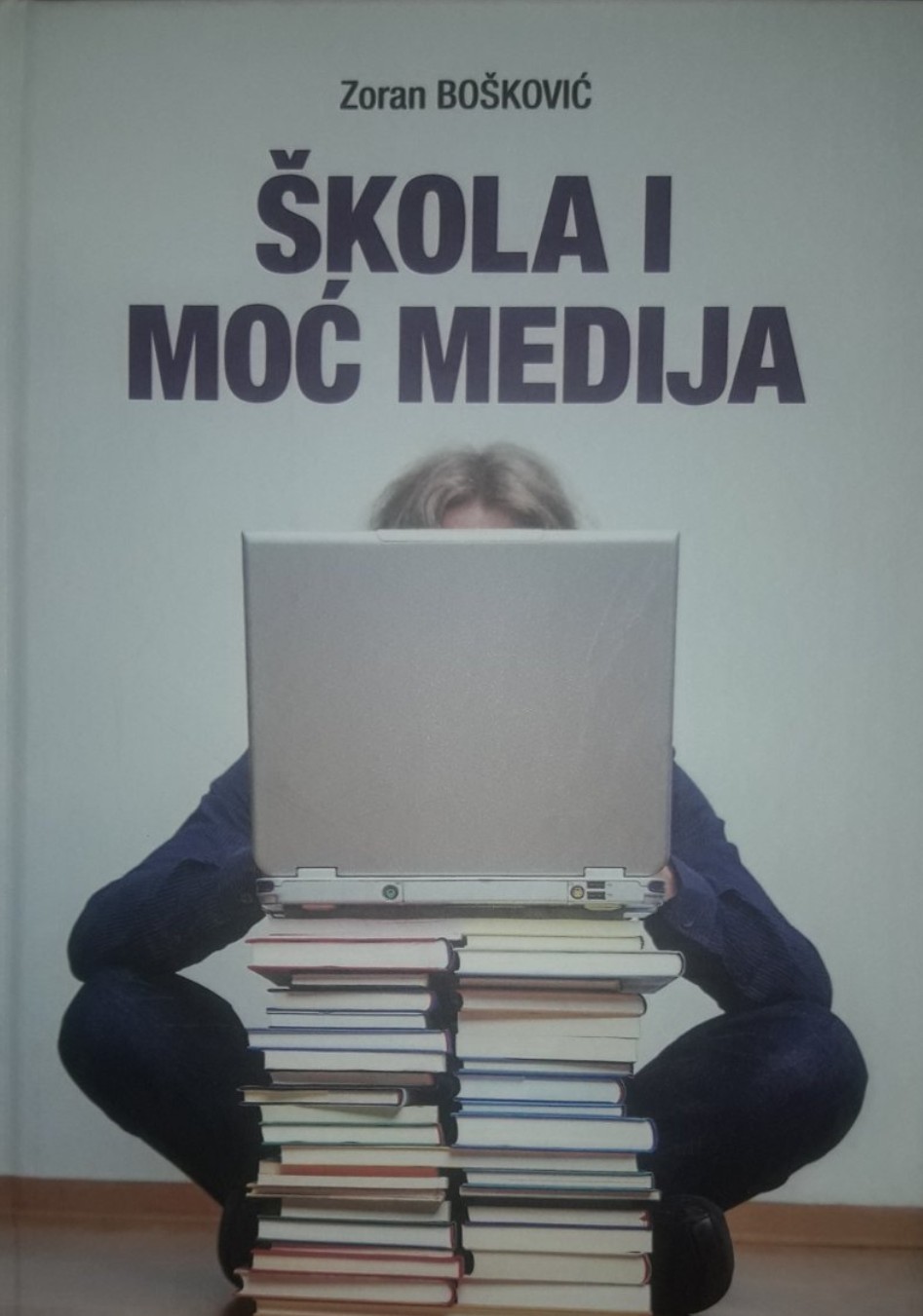 Knjiga “ Škola i moć medija” autora Zorana Boškovića, recenzija Željka Rutovića