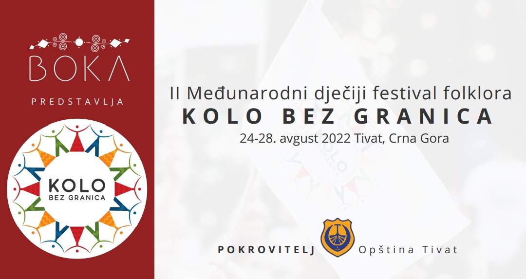 KUD „Boka“ iz Tivta organizuje drugi Međunarodni dječji festival folklora „KOLO BEZ GRANICA“