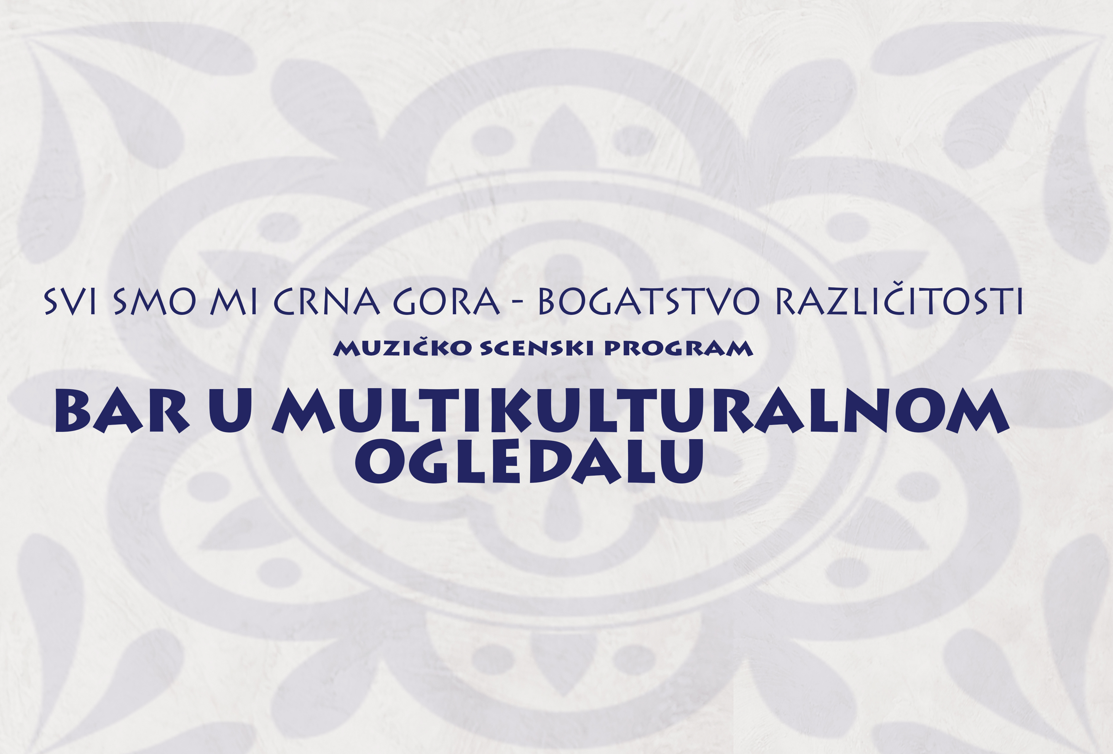 Muzičko scenski program pod nazivom „Bar u multikulturalnom ogledalu“