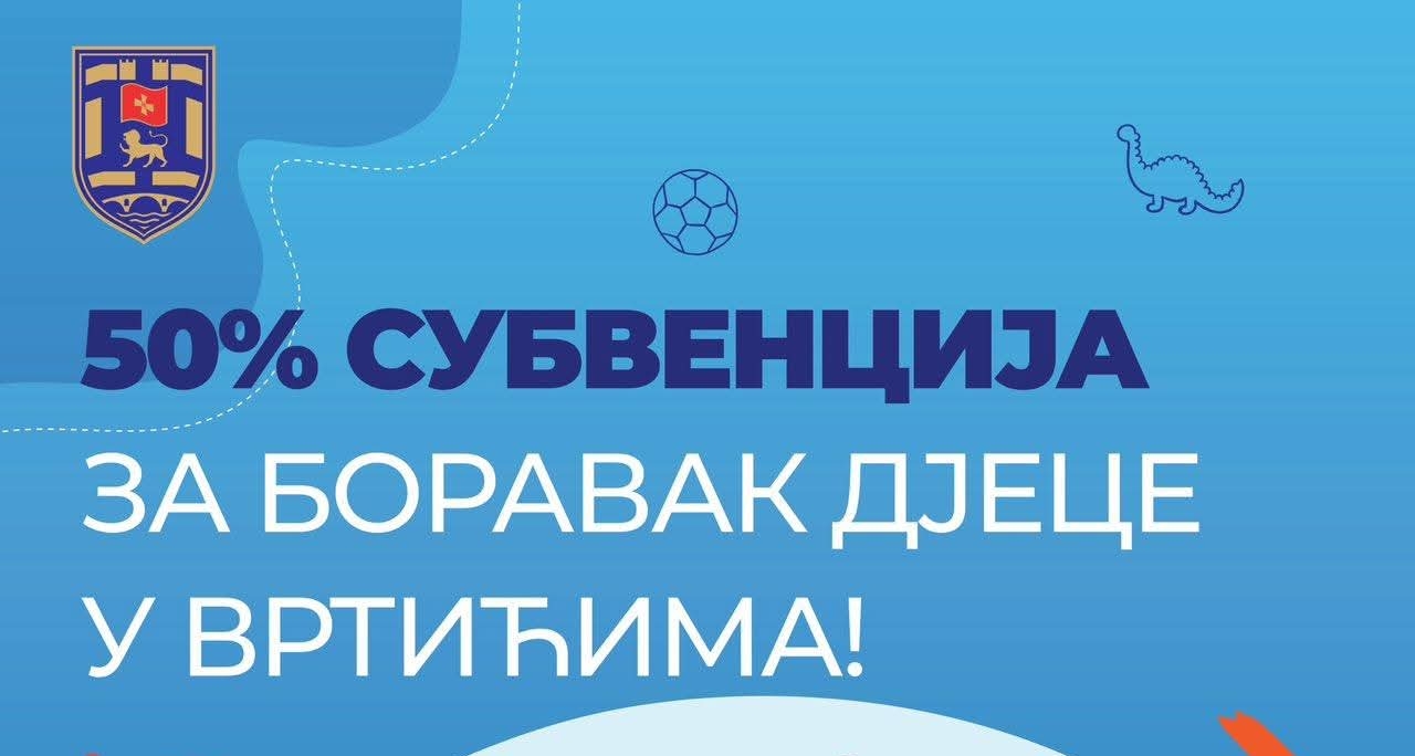 Troškove boravka djece u vrtićima Opština Nikšić će sufinansirati u visini od 50%