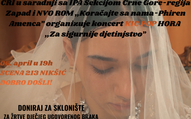 Koncert podgoričkog KIC POP HORA “Za sigurnije djetinjstvo”